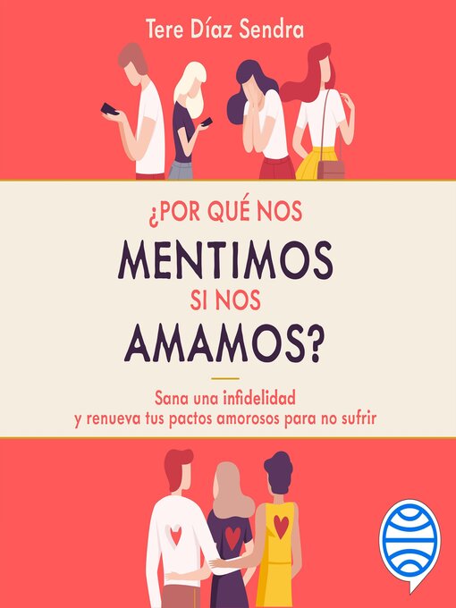 Title details for ¿Por qué nos mentimos si nos amamos? by Tere Díaz Sendra - Available